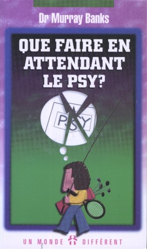 que faire en attendant le psy ?