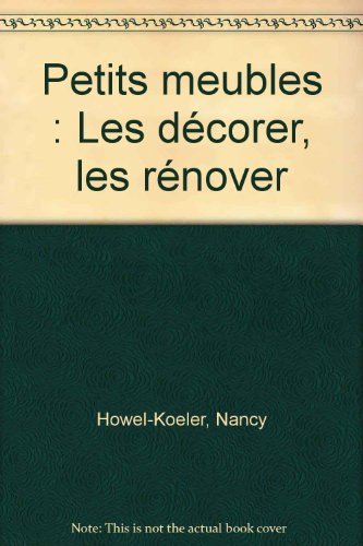 petits meubles : les décorer, les rénover