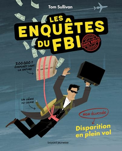 Non élucidé : les enquêtes du FBI. Vol. 1. Disparition en plein vol