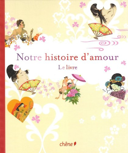 Notre histoire d'amour : le livre