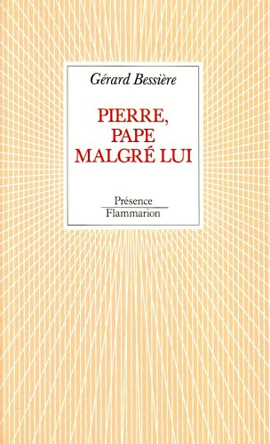 Pierre, pape malgré lui