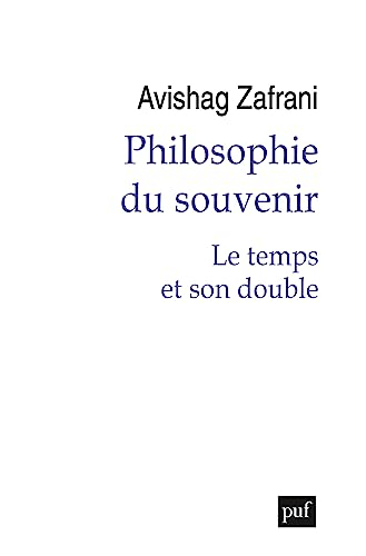 Philosophie du souvenir : le temps et son double