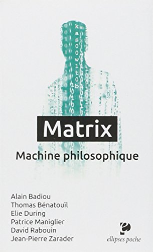 Matrix : machine philosophique