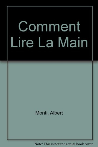 Comment lire la main : manuel pratique de chiromancie