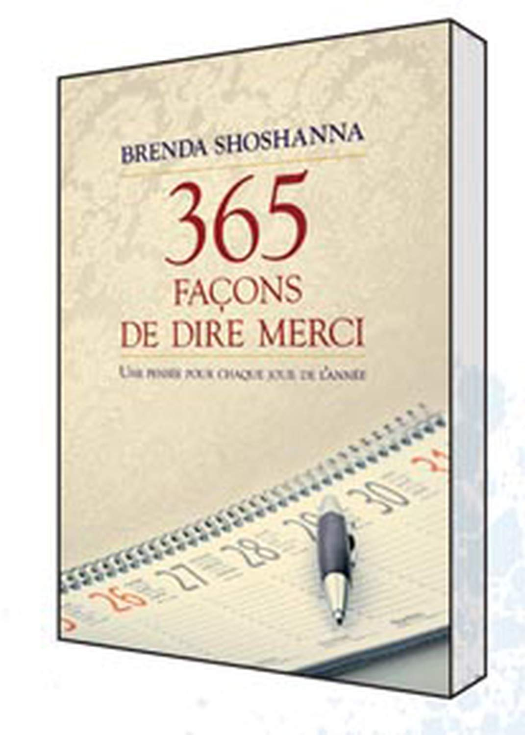 365 façons de dire merci : une pensée pour chaque jour de l'année