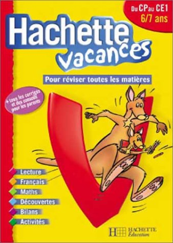 hachette vacances : du cp au ce1 - 6-7 ans (, corrigé)