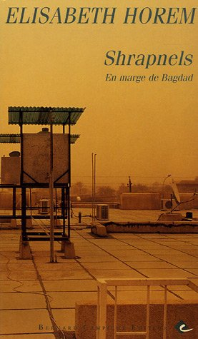 Shrapnels : en marge de Bagdad
