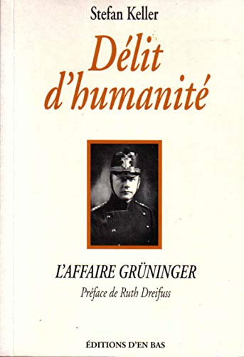 Delits d'Humanité - l'Affaire Grüninger