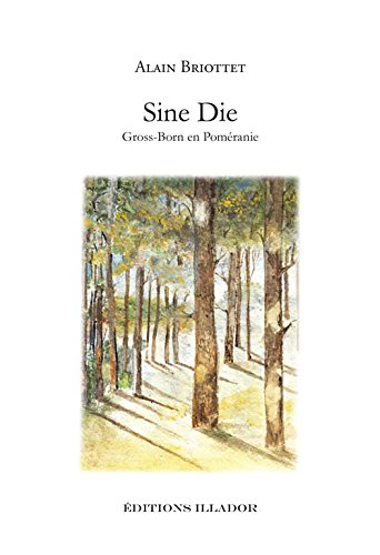 Sine die : Gross-Born en Poméranie