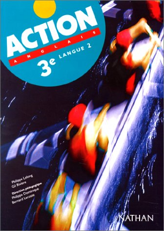 action, 3e lv2 : livre de l'élève
