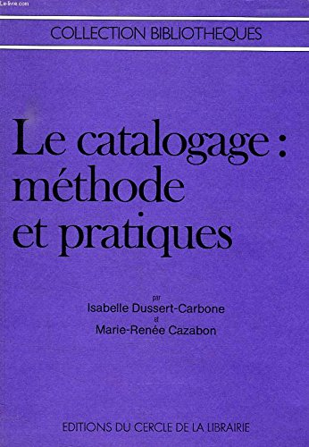 le catalogage : méthode et pratiques