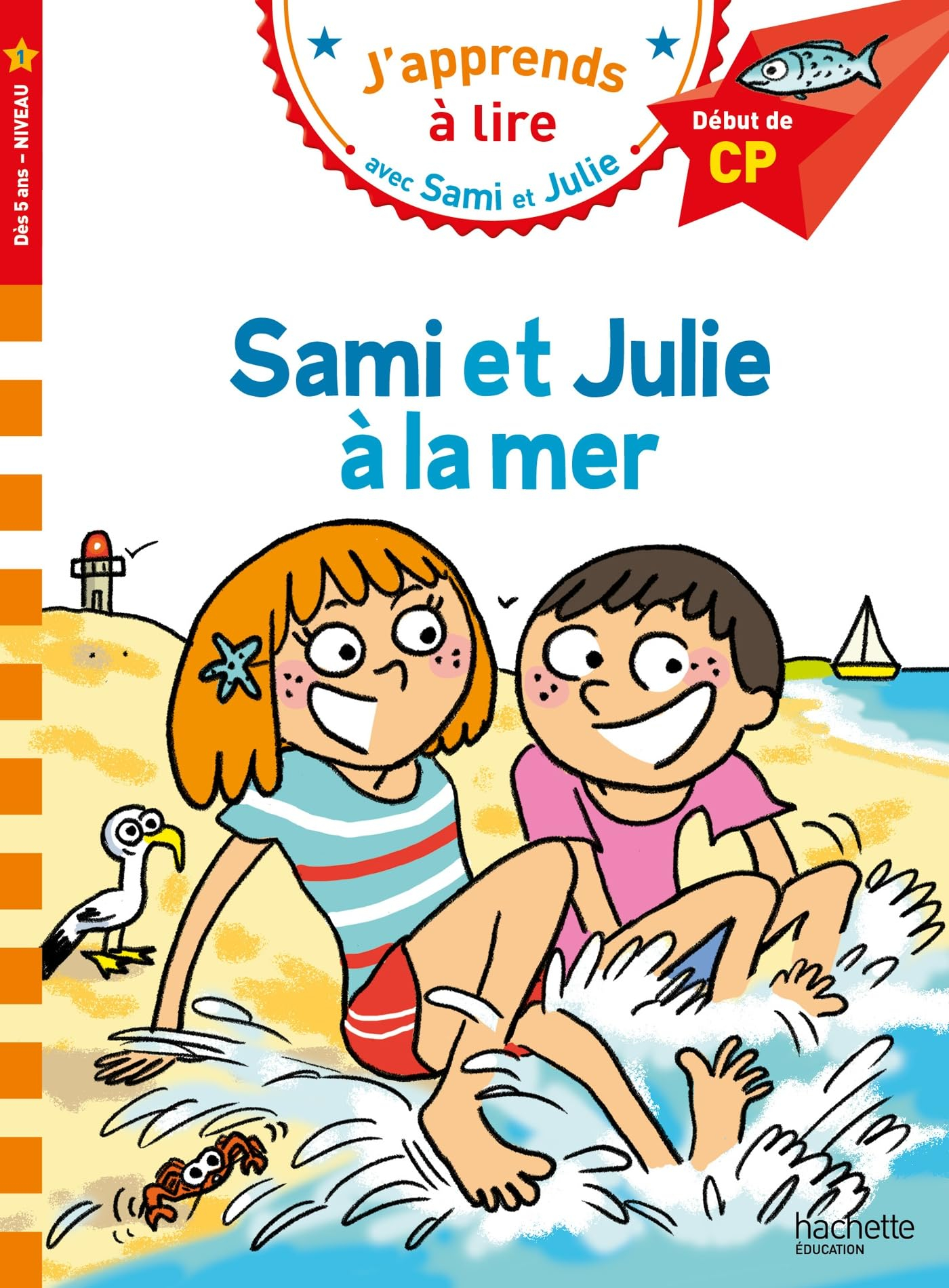 Sami et Julie à la mer : début de CP, niveau 1