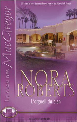 Le clan des Mac Gregor. Vol. 7. L'orgueil du clan
