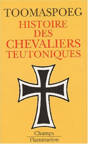 Histoire des chevaliers teutoniques