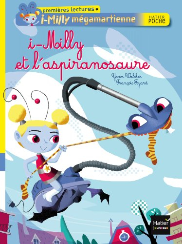 i-Milly mégamartienne. i-Milly et l'aspiranosaure