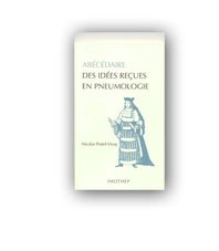 abécédaire des idées reçues en pneumologie