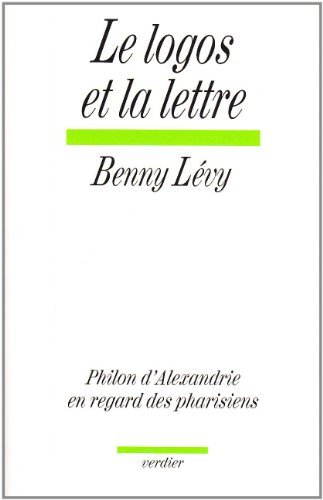 Le logos et la lettre : Philon d'Alexandrie en regard des pharisiens