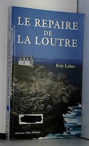 Le repaire de la loutre