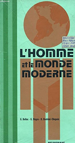 l'homme et le monde moderne : 200 textes, sujets de dissertation et exercices d'entraînement aux tec