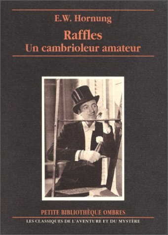 Raffles. Vol. 1. Un cambrioleur amateur