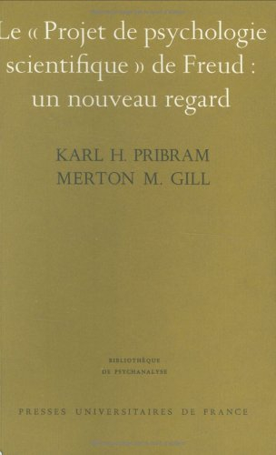 Le Projet de psychologie scientifique de Freud, un nouveau regard : introduction à la théorie cognit