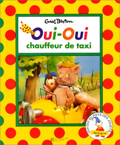 Oui-Oui chauffeur de taxi