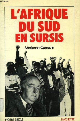 l'afrique du sud en sursis (notre siècle)