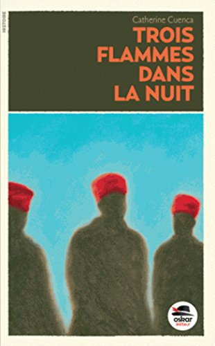 trois flammes dans la nuit