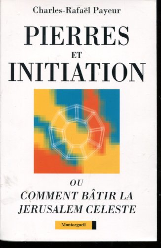 Pierres et initiation : les 12 pierres de la Jérusalem céleste