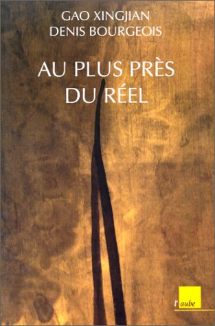 Au plus près du réel : dialogues sur l'écriture, 1994-1997