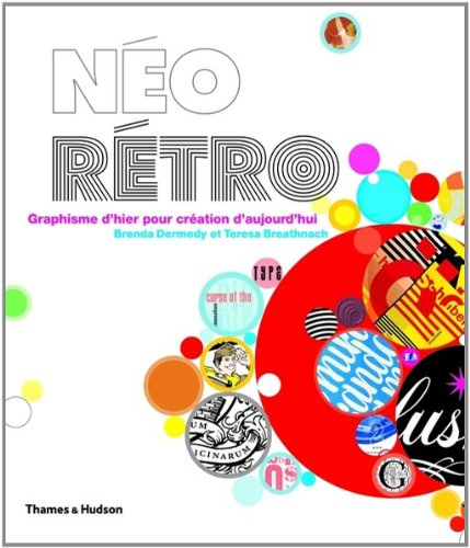 Néo rétro : graphisme d'hier pour création d'aujourd'hui