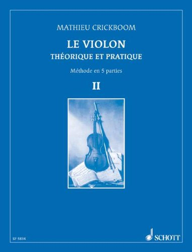 Le Violon Théorique et Pratique Méthode en 5 parties