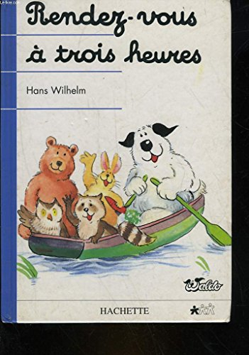 Waldo. Vol. 6. Rendez-vous à trois heures