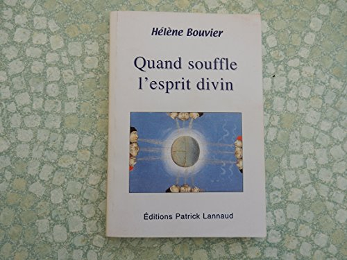 quand souffle l'esprit divin