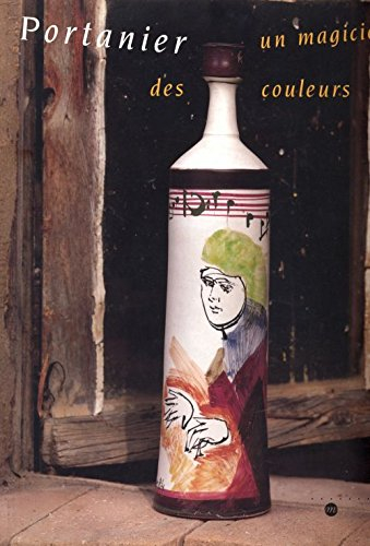 Gilbert Portanier, un magicien des couleurs : exposition, Musée de céramique, Sèvres, 2 oct.-21 déc.