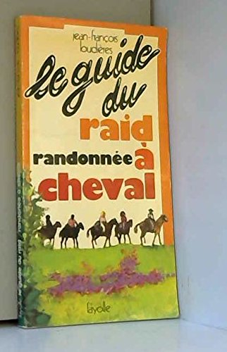 le guide du raid-randonnée à cheval