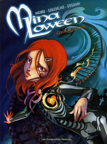 Mina Loween. Vol. 1. Coeur de goulue