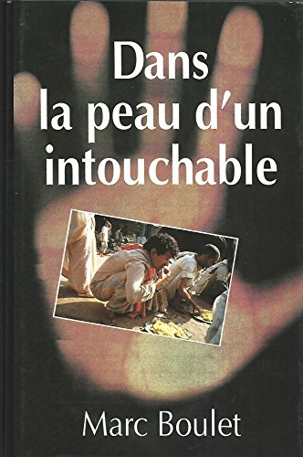 Dans la peau d'un intouchable