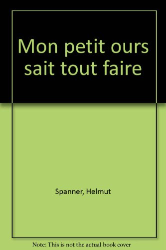 Mon petit ours sait tout faire