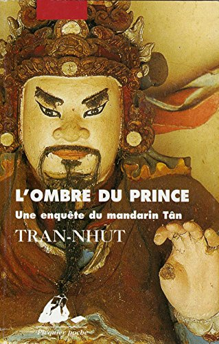 Une enquête du mandarin Tân. L'ombre du prince
