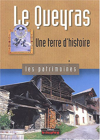 Le Queyras : une terre d'histoire