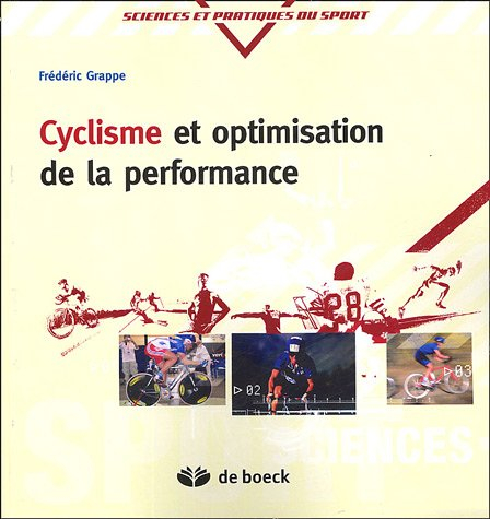 Cyclisme et optimisation de la performance : sciences et méthodologie de l'entraînement