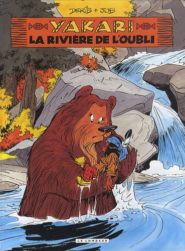 Yakari. Vol. 15. La rivière de l'oubli
