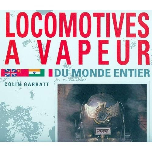Locomotives à vapeur du monde entier