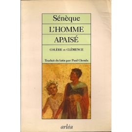 L'Homme apaisé : colère et clémence
