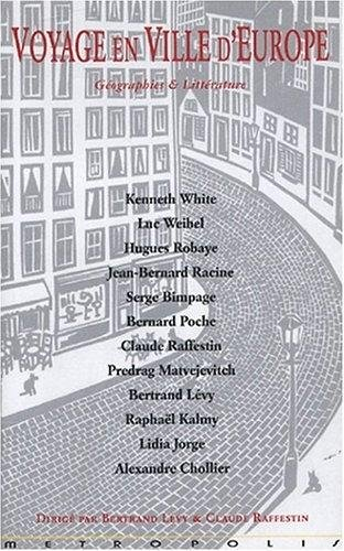 Voyage en ville d'Europe : géographies et littérature : Glasgow, Berlin, Bruxelles Lausanne...