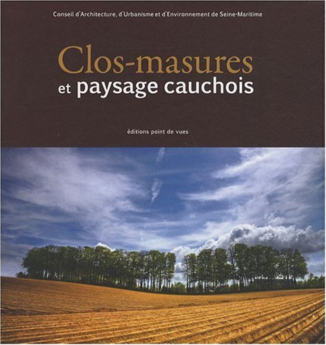 Clos-masures et paysage cauchois