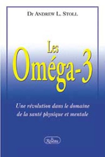 Les Oméga-3 : Une révolution dans le domaine de la santé mentale