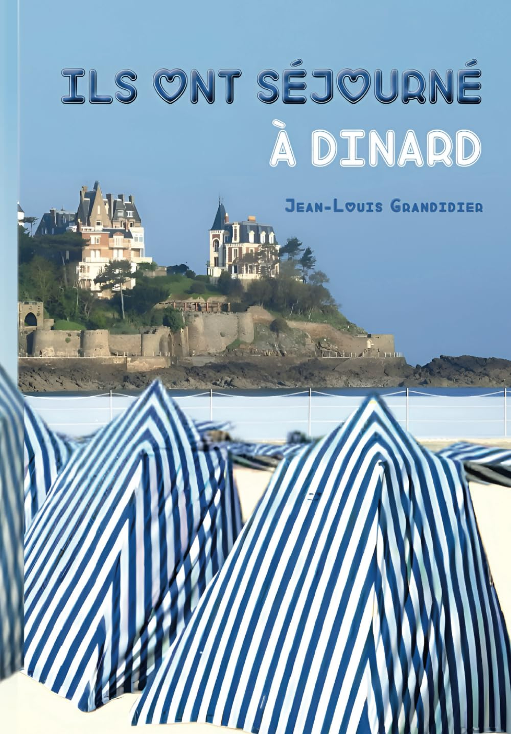 Ils ont séjourné à Dinard