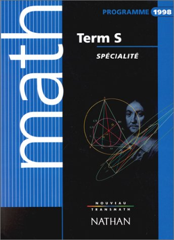 Nouveau transmath, terminale S : spécialité
